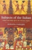 Subjects of the Sultan - Culture and Daily Life in the Ottoman Empire (Paperback, annotated edition) - Suraiya Faroqhi Photo