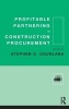 Profitable Partnering in Construction Procurement (Hardcover, illustrated edition) - Stephen Ogunlana Photo