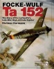 The Focke-Wulf Ta 152 - The Story of the Luftwaffe's Late-War, High-Altitude Fighter (Hardcover) - Dietmar Harmann Photo