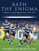 Bath the Enigma - The History of Bath Rugby Club (Paperback) - Harry Barstow Photo