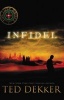 Infidel (Paperback) - Ted Dekker Photo