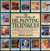 The Encyclopedia of Oil Painting Techniques - A Unique Step-by-Step Visual Directory of All the Key Oil-Paitning Techniques (Paperback, New Ed) - Jeremy Galton Photo