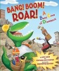 Bang! Boom! Roar! a Busy Crew of Dinosaurs (Hardcover) - Nate Evans Photo