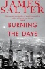 Burning the Days (Paperback, New edition) - James Salter Photo