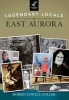 Legendary Locals of East Aurora, New York (Paperback) - Robert Lowell Goller Photo