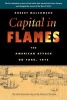 Capital in Flames - The American Attack on York, 1813 (Paperback) - Robert Malcomson Photo