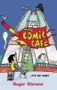 The Comic Cafe (Paperback) - Roger Stevens Photo