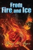 From Fire and Ice (Paperback) - Mary E Dyer Photo