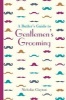 A Butler's Guide to Gentlemen's Grooming (Hardcover) - Nicholas Clayton Photo