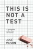 This is Not a Test - A New Narrative on Race, Class, and Education (Paperback) - Jose Luis Vilson Photo