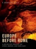 Europe Before Rome - A Site-by-site Tour of the Stone, Bronze, and Iron Ages (Hardcover, New) - TDouglas Price Photo