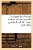 Catalogue de Tableaux Anciens Provenant de La Galerie de M. W. Hope (French, Paperback) - Sans Auteur Photo