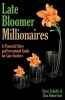 Late Bloomer Millionaires (Paperback) - Steve A Schullo Photo