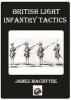 British Light Infantry Tactics - The Development of British Light Infantry, Continental and North American Influences, 1740-1765 (Paperback, annotated edition) - James McIntyre Photo