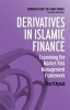 Derivatives in Islamic Finance - Examining the Market Risk Management Framework (Paperback) - Sherif Ayoub Photo