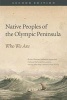 Native Peoples of the Olympic Peninsula - Who We Are, Second Edition (Paperback, 2nd) - Olympic Peninsula Intertribal Cultural Advisory Committee Photo