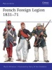 French Foreign Legion 1831-71 (Paperback) - Martin Windrow Photo