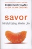 Savor - Mindful Eating, Mindful Life (Paperback) - Thich Nhat Hanh Photo