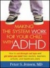 Making the System Work for Your Child with ADHD (Paperback, New) - Peter Steen Jensen Photo