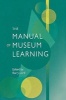 The Manual of Museum Learning (Hardcover, New) - Barry Lord Photo