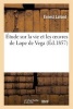 Etude Sur La Vie Et Les Oeuvres de Lope de Vega (French, Paperback) - LaFond E Photo