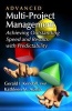 Advanced Multi-Project Management - Achieving Outstanding Speed and Results with Predictability (Hardcover, New) - Gerald Kendall Photo