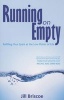 Running on Empty - Refilling Your Spirit at the Low Points of Life (Paperback) - Jill Briscoe Photo