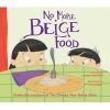 No More Beige Food (Hardcover) - Leanne Shirtliffe Photo