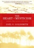 The Heart Of Mysticism - Infinite Way Letters 1955-1959 (Paperback) - Joel S Goldsmith Photo