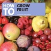 How to Grow Fruit (CD) - Tom Petheric Photo