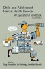 Child and Adolescent Mental Health Services - An Operational Handbook (Paperback, 2nd Revised edition) - Greg Richardson Photo