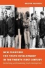 New Frontiers for Youth Development in the Twenty-First Century - Revitalizing and Broadening Youth Development (Hardcover) - Melvin Delgado Photo