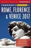 Frommer's Easyguide to Rome, Florence and Venice 2017 (Paperback, 4th Revised edition) - Stephen Keeling Photo