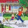 Dogs Don't Go to School (Paperback) - Susan R Ross Photo