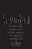 Haunted - On Ghosts, Witches, Vampires, Zombies, and Other Monsters of the Natural and Supernatural Worlds (Hardcover) - Leo Braudy Photo