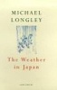 The Weather in Japan (Paperback) - Michael Longley Photo