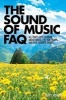 Sound of Music FAQ Bam Bk - All That's Left to Know About Maria, the Von Trapps, and Our Favourite Things (Paperback) - Barry Monush Photo