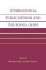 International Public Opinion and the Bosnia Crisis (Paperback) -  Photo