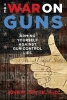 The War on Guns - Arming Yourself Against Gun Control Lies (Hardcover) - John R Lott Photo