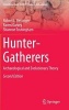 Hunter-Gatherers 2015 - Archaeological and Evolutionary Theory (Hardcover, 2nd Revised edition) - Robert L Bettinger Photo