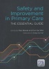 Safety and Improvement in Primary Care - The Essential Guide (Paperback, 1 New Ed) - Paul Bowie Photo