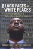 Black Faces in White Places - 10 Game-Changing Strategies to Achieve Success and Find Greatness (Hardcover) - Randal Pinkett Photo