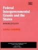 Federal Intergovernmental Grants and the States - Managing Devolution (Hardcover) - Shama Gamkhar Photo