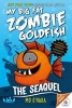 The Seaquel: My Big Fat Zombie Goldfish (Paperback) - Mo OHara Photo