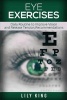 Eye Exercises - Daily Routine to Improve Vision and Release Tension (Paperback) - Lily King Photo