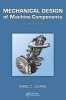 Mechanical Design of Machine Components, Second Edition (Hardcover, 2nd Revised edition) - Ansel C Ugural Photo