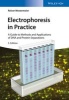 Electrophoresis in Practice - A Guide to Methods and Applications of DNA and Protein Separations (Hardcover) - Reiner Westermeier Photo