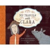 My Travels with Clara (Hardcover) - Mary Tavener Holmes Photo