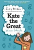 Kate the Great - Winner Takes All (Hardcover) - Suzy Becker Photo