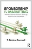 Sponsorship in Marketing - Effective Communication through Sports, Arts and Events (Paperback) - T Bettina Cornwell Photo